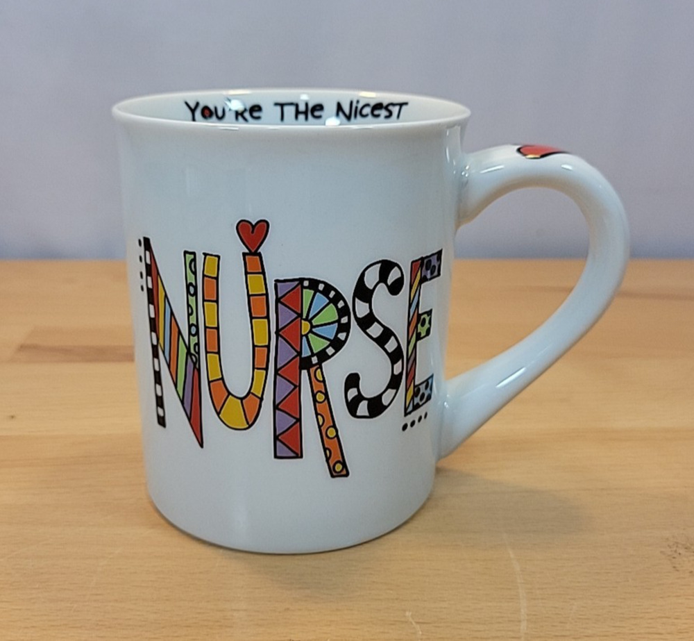 Lorrie Veasey NURSE Nicest Thank You Coffee Mug Our Name is Mud